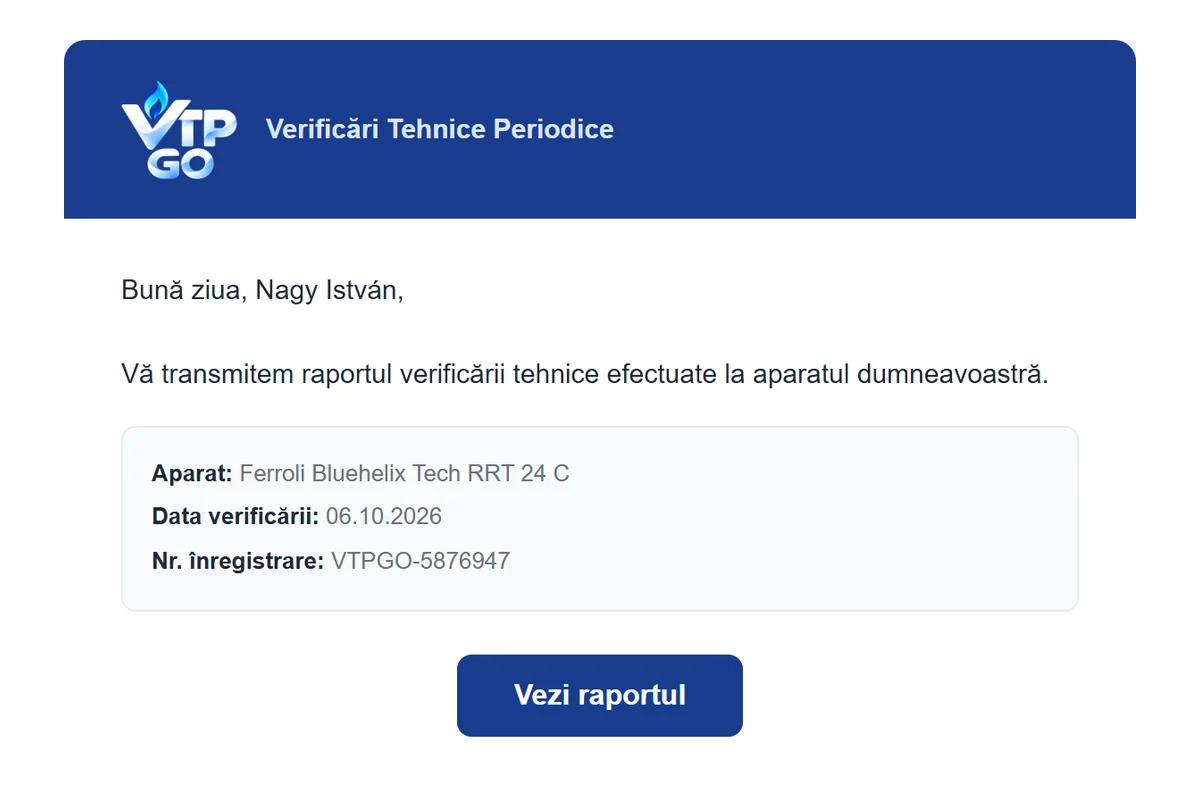 E-mailul primit de client: aparatul, data verificării, numărul raportului și butonul Vezi raportul.